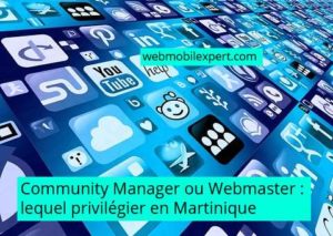 community manager ou webmaster lequel choisir en Martinique
